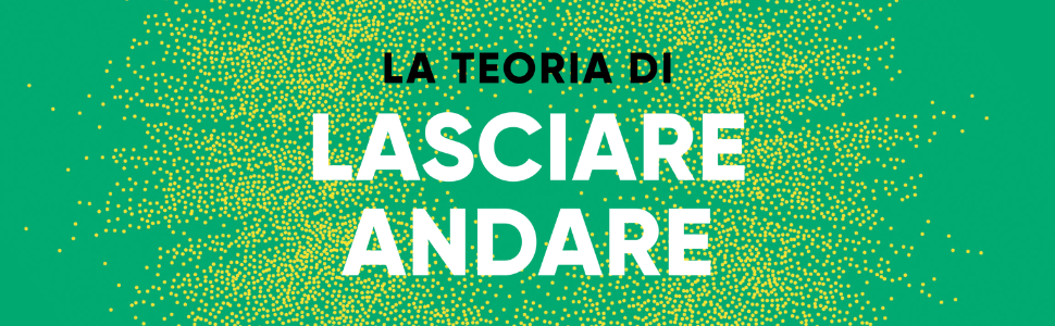 La teoria di lasciare andare. The let them theory